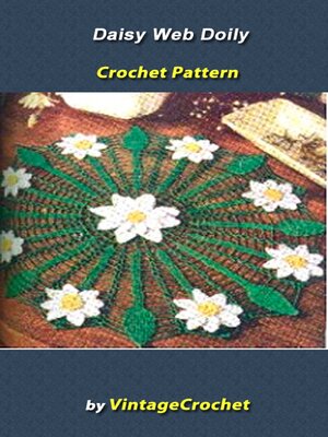 cover image of Daisy Web Doily Vintage Crochet Pattern eBook